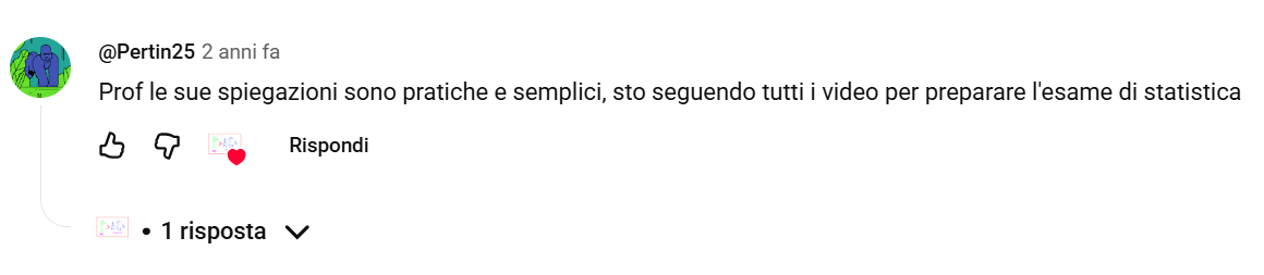 @Pertin25: Prof le sue spiegazioni sono pratiche e semplici, sto seguendo tutti i video per preparare l’esame di statistica